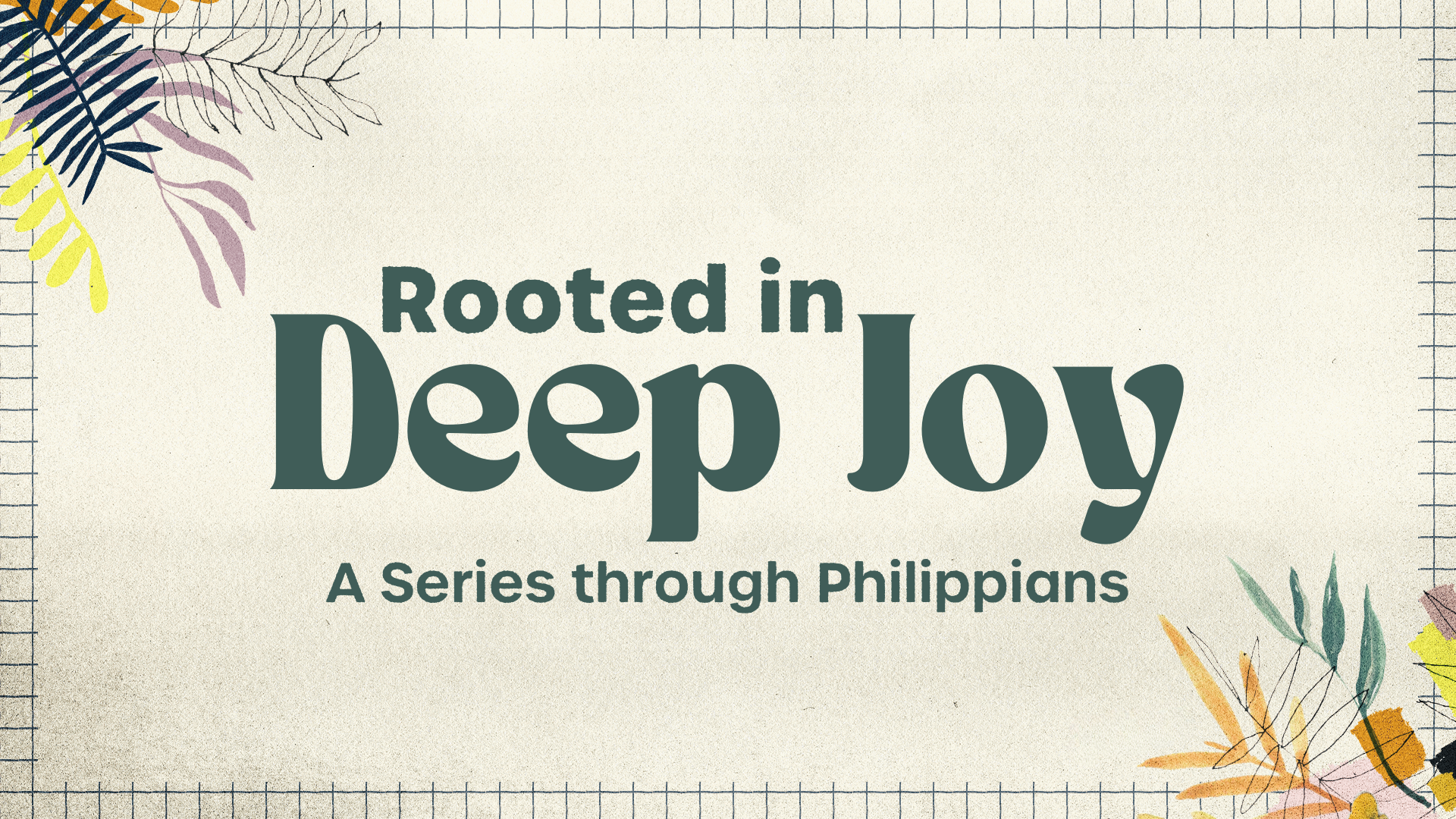 Rooted in Deep Joy Banner